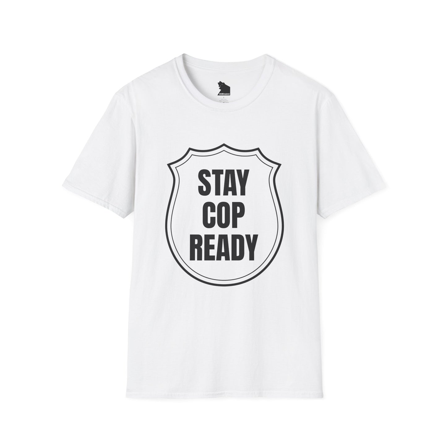 “Stay Cop Ready” T-Shirt – WEAREinapinch Official Drop