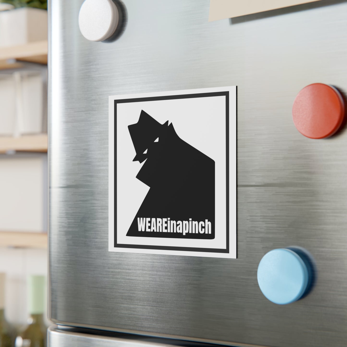WEAREinapinch Magnet