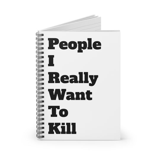 “PIRWTK” Spiral Notebook – Dark Humor Edition